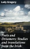Poets and Dreamers: Studies and translations from the Irish (eBook, ePUB)