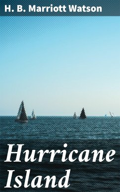 Hurricane Island (eBook, ePUB) - Watson, H. B. Marriott