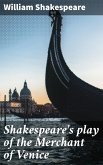 Shakespeare's play of the Merchant of Venice (eBook, ePUB)