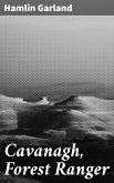 Cavanagh, Forest Ranger (eBook, ePUB)