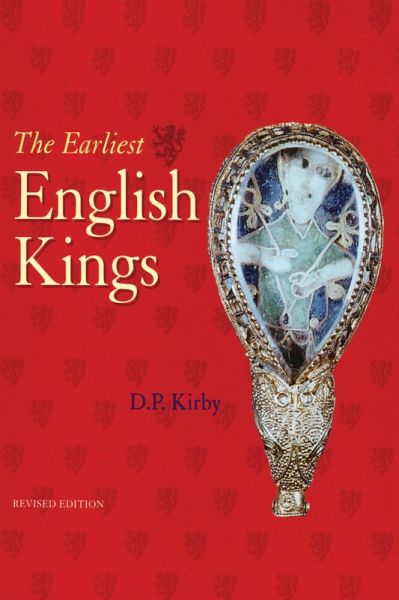 The Earliest English Kings (eBook, ePUB)