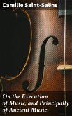 On the Execution of Music, and Principally of Ancient Music (eBook, ePUB)