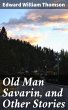 Old Man Savarin, and Other Stories... - Bild 1