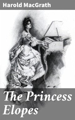 The Princess Elopes (eBook, ePUB) - MacGrath, Harold