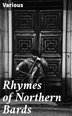 Rhymes of Northern Bards (eBook, ePUB) - Various