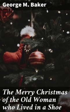 Cover The Merry Christmas of the Old Woman who Lived in a Shoe (eBook, ePUB)