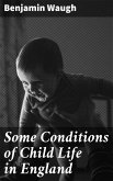 Some Conditions of Child Life in England (eBook, ePUB)