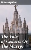 The Vale of Cedars; Or, The Martyr (eBook, ePUB)