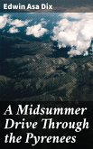 A Midsummer Drive Through the Pyrenees (eBook, ePUB)