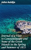 Journal of a Visit to Constantinople and Some of the Greek Islands in the Spring and Summer of 1833 (eBook, ePUB)