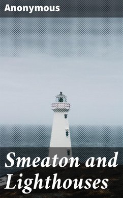 Smeaton and Lighthouses (eBook, ePUB) - Anonymous
