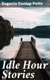 Idle Hour Stories (eBook, ePUB)