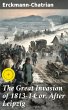 The Great Invasion of 1813-14; or,... - Bild 1