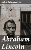 Abraham Lincoln (eBook, ePUB)