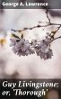 Guy Livingstone; or, 'Thorough' (eBook,... - Bild 1