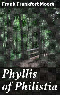 Phyllis of Philistia (eBook, ePUB) - Moore, Frank Frankfort