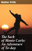 The Sack of Monte Carlo: An Adventure of To-day (eBook, ePUB)