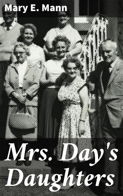 Mrs. Day's Daughters (eBook, ePUB) - Mann, Mary E.