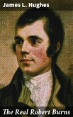 The Real Robert Burns (eBook, ePUB)