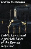 Public Lands and Agrarian Laws of the Roman Republic (eBook, ePUB)