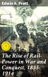 The Rise of Rail-Power in War and... - Bild 1