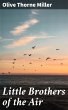 Little Brothers of the Air (eBook, ePUB) - Bild 1