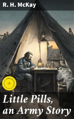 Cover Little Pills, an Army Story (eBook, ePUB)