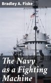 The Navy as a Fighting Machine (eBook, ePUB)
