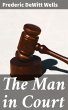 The Man in Court (eBook, ePUB) - Bild 1
