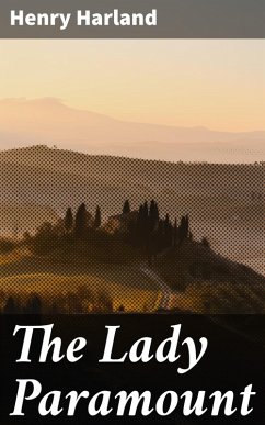 The Lady Paramount (eBook, ePUB) - Harland, Henry