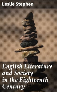 English Literature and Society in the Eighteenth Century (eBook, ePUB) - Stephen, Leslie