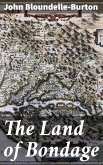 The Land of Bondage (eBook, ePUB)