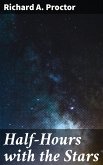 Half-Hours with the Stars (eBook, ePUB)