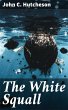 The White Squall (eBook, ePUB) - Bild 1