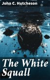 The White Squall (eBook, ePUB)