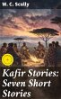 Kafir Stories: Seven Short Stories... - Bild 1