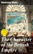 The Character of the British Empire... - Bild 1