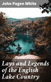 Lays and Legends of the English Lake Country (eBook, ePUB)