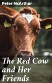 The Red Cow and Her Friends (eBook, ePUB)