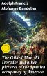 The Gilded Man (El Dorado) and other... - Bild 1
