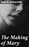 The Making of Mary (eBook, ePUB)