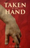 Taken by the Hand (eBook, ePUB)