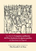 La relación "Conquista y población del Pirú, fundación de algunos pueblos" de Bartolomé de Segovia (eBook, ePUB) La relación "Conquista y población del Pirú, fundación de algunos pueblos" de Bartolomé de Segovia (eBook, ePUB)