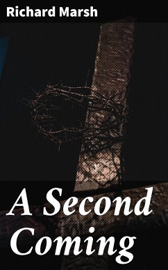 A Second Coming (eBook, ePUB) - Marsh, Richard