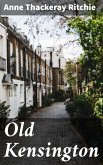 Old Kensington (eBook, ePUB)