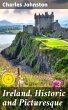 Ireland, Historic and Picturesque... - Bild 1