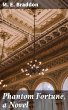 Phantom Fortune, a Novel (eBook, ePUB) - Bild 1