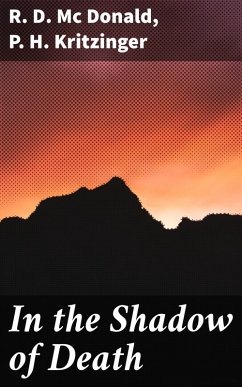 In the Shadow of Death (eBook, ePUB) - Mc Donald, R. D.; Kritzinger, P. H.