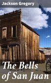 The Bells of San Juan (eBook, ePUB)