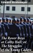 The Rover Boys at Colby Hall; or, The... - Bild 1